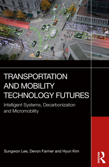 Book cover of: Transportation and Mobility Technology Futures
