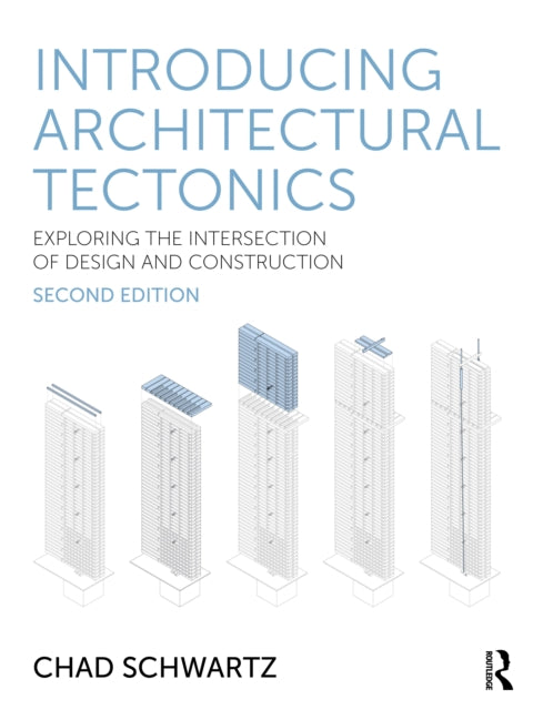 Book cover of: Introducing Architectural Tectonics