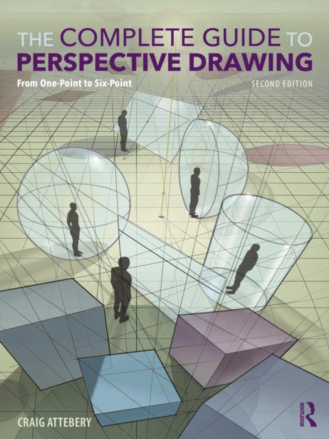 The Complete Guide to Perspective Drawing