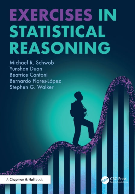 Book cover of: Exercises in Statistical Reasoning. By: Michael R Schwob