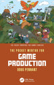 Book cover of: Pocket Mentor for Game Production