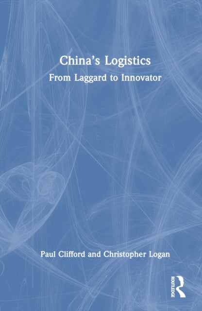 Book cover of: China’s Logistics. By: Paul Clifford