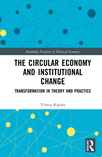 The Circular Economy and Institutional Change