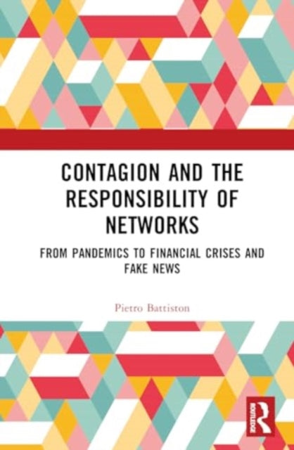 Book cover of: Contagion and the Responsibility of Networks. By: Pietro Battiston