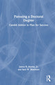 Book cover of: Pursuing a Doctoral Degree. By: James R. Martin Jr