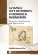 Book cover of: Advanced Soft Electronics in Biomedical Engineering. By: Mengxiao Chen