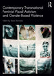 Book cover of: Contemporary Transnational Feminist Visual Activism and Gender-Based Violence