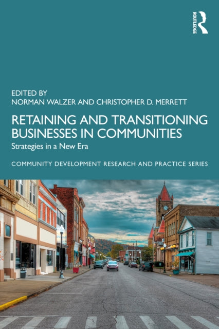 Book cover of: Retaining and Transitioning Businesses in Communities