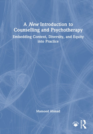 A New Introduction to Counselling and Psychotherapy