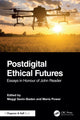 Book cover of: Postdigital Ethical Futures