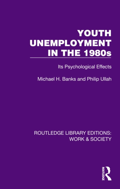 Book cover of: Youth Unemployment in the 1980s. By: Michael H. Banks