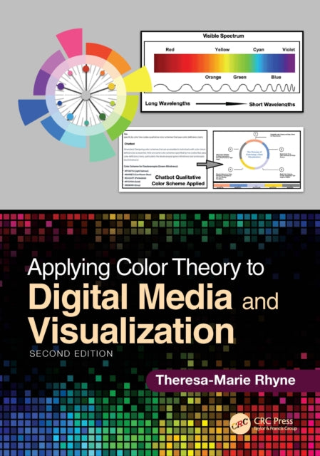 Book cover of: Applying Color Theory to Digital Media and Visualization. By: Theresa-Marie Rhyne