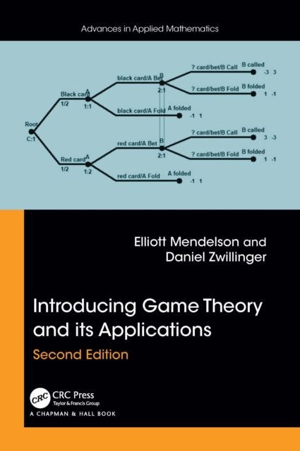 Book cover of: Introducing Game Theory and its Applications. By: Elliott Mendelson