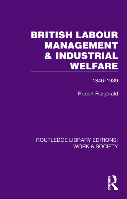 Book cover of: British Labour Management & Industrial Welfare. By: Robert Fitzgerald