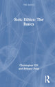 Book cover of: Stoic Ethics: The Basics. By: Christopher Gill