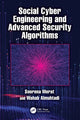 Book cover of: Social Cyber Engineering and Advanced Security Algorithms. By: Soorena Merat