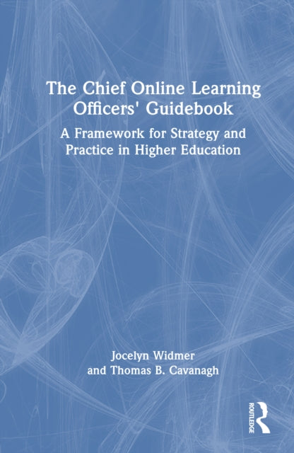 Book cover of: Chief Online Learning Officers' Guidebook. By: Jocelyn Widmer