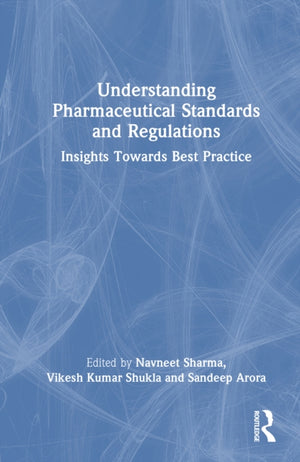 Understanding Pharmaceutical Standards and Regulations