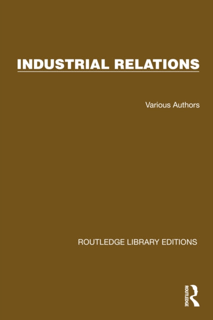 Book cover of: Routledge Library Editions: Industrial Relations