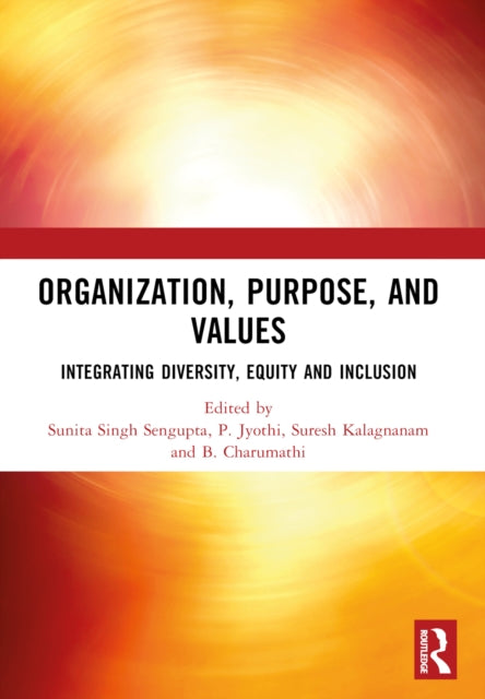 Book cover of: ORGANIZATION, PURPOSE, AND VALUES. By: Sunita Singh SenGupta