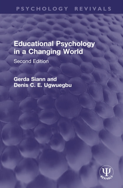 Book cover of: Educational Psychology in a Changing World. By: Gerda Siann
