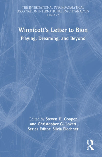 Book cover of: Winnicott’s Letter to Bion