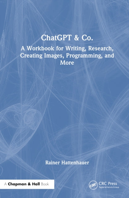 Book cover of: ChatGPT & Co.. By: Rainer Hattenhauer