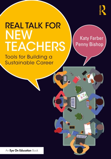 Book cover of: Real Talk for New Teachers. By: Katy Farber