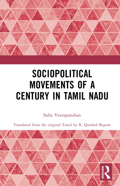 Book cover of: Sociopolitical Movements of a Century in Tamil Nadu