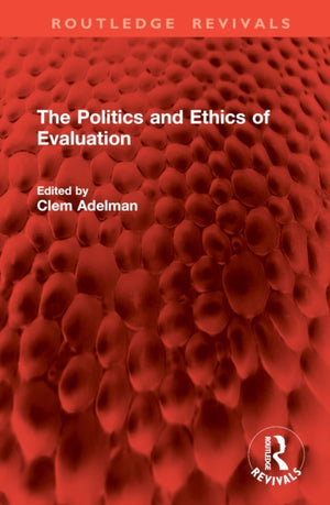 Politics and Ethics of Evaluation