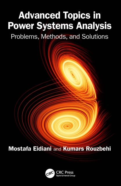 Book cover of: Advanced Topics in Power Systems Analysis. By: Mostafa Eidiani