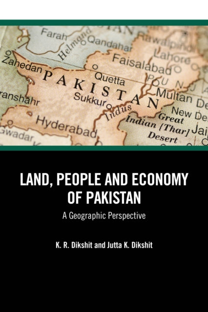 Book cover of: Land, People and Economy of Pakistan. By: K. R. Dikshit
