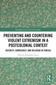 Book cover of: Preventing and Countering Violent Extremism in a Postcolonial Context