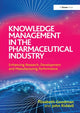 Book cover of: Knowledge Management in the Pharmaceutical Industry. By: E. C. Goodman