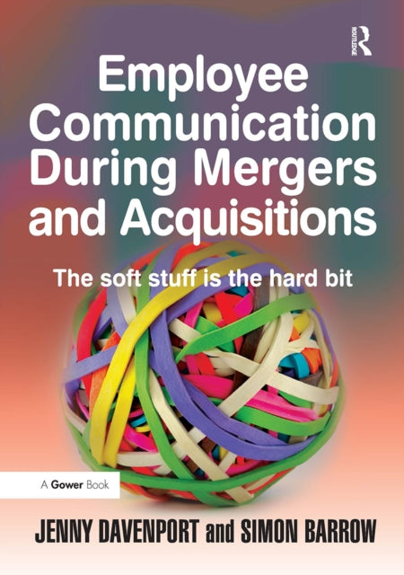 Book cover of: Employee Communication During Mergers and Acquisitions. By: Jenny Davenport