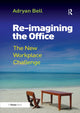 Book cover of: Re-imagining the Office. By: Adryan Bell