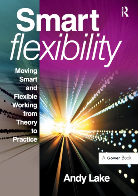 Book cover of: Smart Flexibility. By: Andy Lake