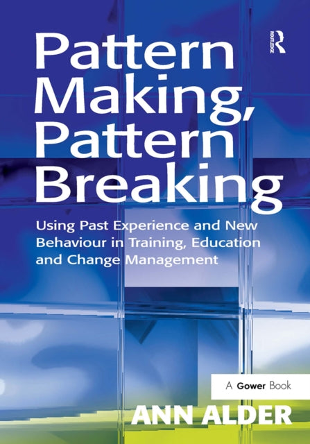 Book cover of: Pattern Making, Pattern Breaking. By: Ann Alder