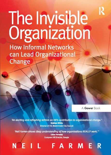 Book cover of: Invisible Organization. By: Neil Farmer