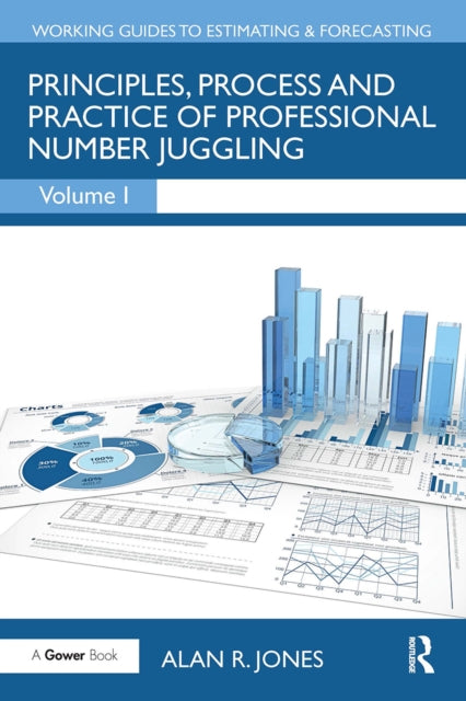 Book cover of: Principles, Process and Practice of Professional Number Juggling. By: Alan R. Jones