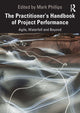 Book cover of: Practitioner's Handbook of Project Performance. By: Mark Phillips