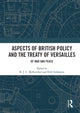 Book cover of: Aspects of British Policy and the Treaty of Versailles. By: B. J. C. McKercher