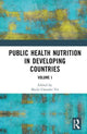 Book cover of: Public Health Nutrition in Developing Countries. By: Sheila Chander Vir
