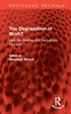 Book cover of: Degradation of Work?. By: Stephen Wood