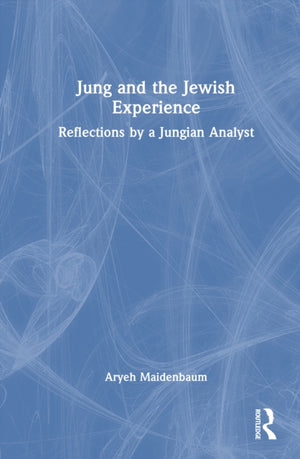 Jung and the Jewish Experience
