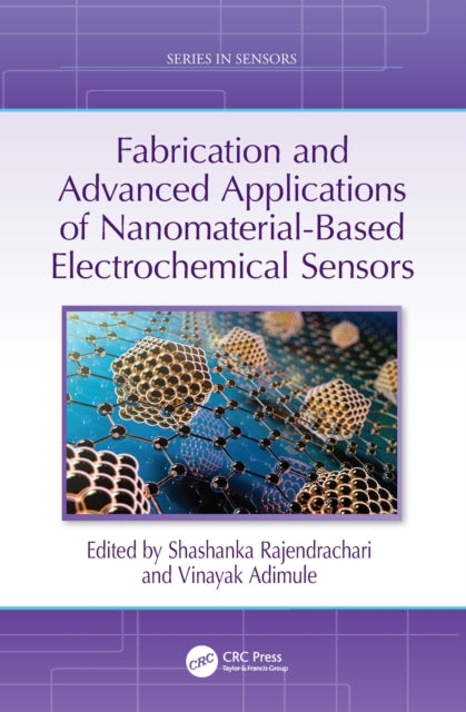 Book cover of: Fabrication and Advanced Applications of Nanomaterial Based Electrochemical Sensors