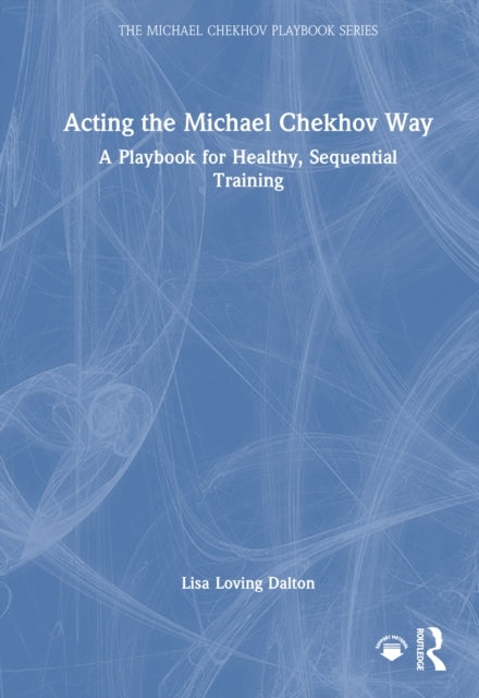 Book cover of: Acting the Michael Chekhov Way