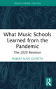 Book cover of: What Music Schools Learned from the Pandemic. By: Robert Cutietta