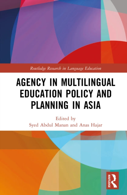 Agency in Multilingual Education Policy and Planning in Asia
