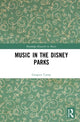 Book cover of: Music in the Disney Parks